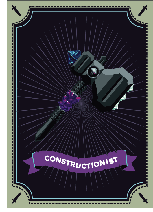 	At the heart of learning how to design games for learning, you have focused your efforts on the construction of games. This entails not simply creating games but constructing them from knowledge across your training experience into a development tool, building an understanding as we go through analysis and evaluation. To earn the constructionist attribute, you have demonstrated you are capable of guiding yourself through learning the tools necessary to create digital learning games — game engines.